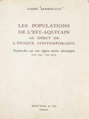 cover image of Les populations de l'Est-Aquitain au début de l'époque contemporaine
